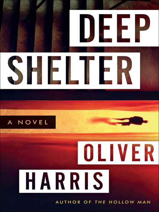 Title details for Deep Shelter by Oliver Harris - Wait list
